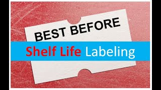 Shelf Life Labeling [upl. by Liddy728]