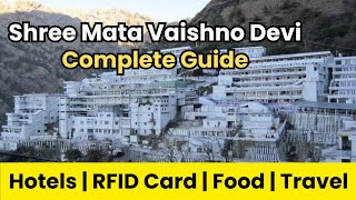 Shree Mata Vaishno Devi Complete Guide  Hotels Travel RFID Card Food Shopping [upl. by Asirak]