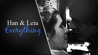 Han amp Leia  «Everything» [upl. by Fink106]