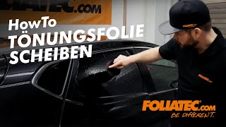 HowTo  Scheiben Tönungsfolien  FOLIATECcom [upl. by Alset984]