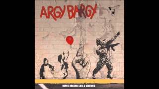 Argy Bargy  We Wont Back Down  People In Power [upl. by Ihcego]