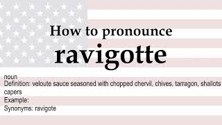 How to pronounce ravigotte  meaning [upl. by Vladi257]