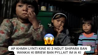 ap khmih lynti ki 3 ngut shipara ban wankai ki briew ban pyllait im ia ki bapli 280 [upl. by Mehta]