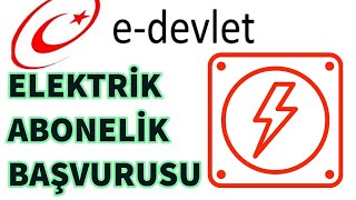 E Devlet Elektrik Aboneliği Başvurusu Nasıl Yapılır [upl. by Pernell]