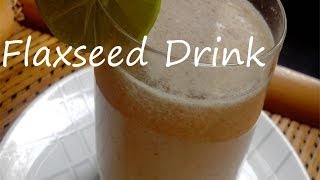 Ayurveda Flax seed Drink [upl. by Oakie]