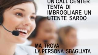 SCHERZO TELEFONICO SARDO VERSO CALL CENTER [upl. by Tisdale]