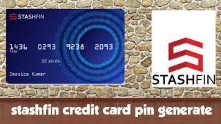 Stashfin credit card pin generate [upl. by Nicky812]