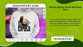 Britney Spears Punks Not Dead Shirt [upl. by Nylaj]