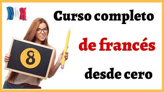 APRENDER FRANCÉS DESDE CERO FÁCIL Y RÁPIDO  Curso completo de francés para PRINCIPIANTES  Curso 8 [upl. by Soisatsana]