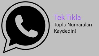 Whatsapp Grubuna Toplu Numara Nasıl Eklenir [upl. by Eyahsal]