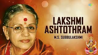 Lakshmi Ashtothram  MS Subbulakshmi  Ragamalika  Carnatic Classical Music  Carnatic Songs [upl. by Sup]