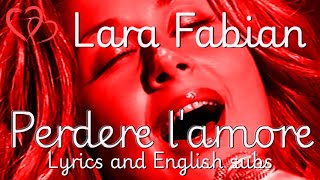 💖 Lara Fabian performs Massimo Ranieris Perdere lamore  an iconic Italian song  Lyrics Eng subs [upl. by Kelam]