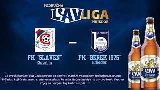 Područna Lav liga Prijedor  5 kolo FK quotSlavenquot Dobrljin  FK quotBerek 1975quot Prijedor [upl. by Sefton5]