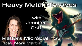 Matters Microbial 53 Heavy metal microbes [upl. by Pudens]