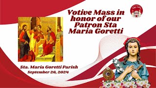 September 26 2024  Votive Mass in honor of our Patron Sta Maria Goretti [upl. by Aisatna]