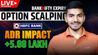 Live Option Scalping HDFC ADR Impact  588 Lakh Profit [upl. by Brina]