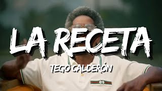 Tego Calderón  La Receta LetraLyrics [upl. by Inavoy]