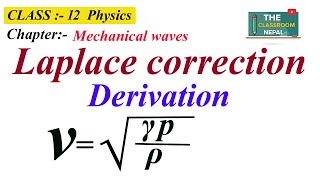 Laplace’s Correction for Velocity of Sound in Air [upl. by Hobart]