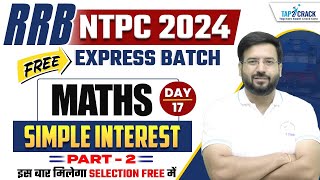 RRB NTPC 2024 Maths  Simple Interest 2  RRB NTPC 2024 Maths Classes  Shivam Sir [upl. by Gastineau]