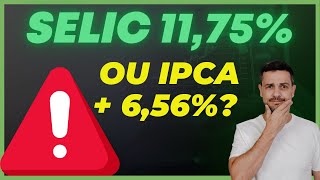 🚨 SELIC 1175 EM 2024 ONDE INVESTIR TESOURO SELIC OU TESOURO IPCA [upl. by Concordia]