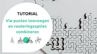 Routes plannen met tussenpunten en verschillende vormen van routeringen combineren [upl. by Angelo]