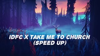 idfc x Take me to church  speed up [upl. by Nosnev]