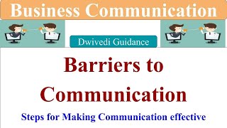 barriers to communication business communication mba 1st sem business communication bcom 1st year [upl. by Donnie304]