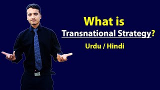 Transnational Strategy  Explained in Hindi  Urdu [upl. by Enreval]