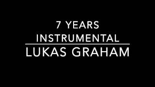 Lukas Graham  7 Years Instrumental [upl. by Akissej]