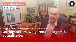 Oorlogstokers weigerende burgers amp actualiteiten  Karel van Wolferen [upl. by Laeira]