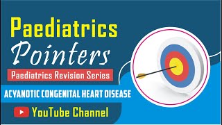 Acyanotic Congenital Heart Disease [upl. by Dehlia]