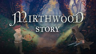 Mirthwood  Story Trailer [upl. by Haram382]