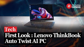 First Look Lenovo ThinkBook Auto Twist AI PC A laptop that twists and rotates [upl. by Miett]