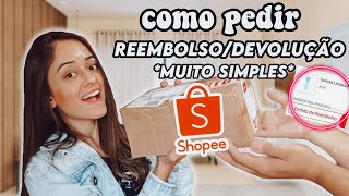 COMO PEDIR REEMBOLSO NA SHOPEE  DEVOLUÃ‡ÃƒO SHOPEE  PASSO A PASSO 2021 [upl. by Eleni]