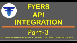 Fyers API Integration  Authorization  Profile  Fund  Holding  Part 3 2020 [upl. by Fahey539]