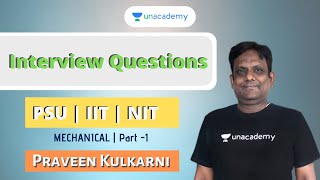 Interview Questions  PSUs IITs NITs  Mechanical  Praveen Kulkarni [upl. by Ainolloppa201]