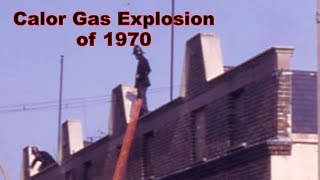 Calor Gas Explosion of 1970 [upl. by Geraud]