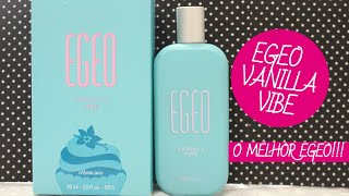 RESENHA DO MELHOR EGEO EGEO VANILLA VIBE [upl. by Learsiy]