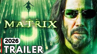 The Matrix 5 2026 Resurgence  Teaser Trailer  Keanu Reeves CarrieAnne Moss [upl. by Modnarb]