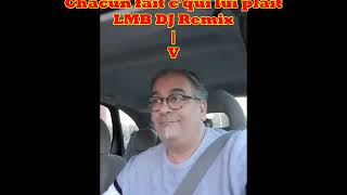 CHAGRIN DAMOUR chacun fait cqui lui plait LMB DJ Remix [upl. by Adlin]