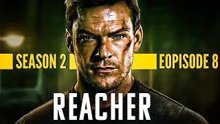 Reacher Season 2 Last Episode  Explosive Finale  Episode 8 Explained  Spoilers Alert [upl. by Reilly]