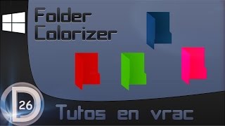 ◄ Tutos en vrac  Windows  Changer la couleur de ces dossiers  Folder Colorizer ► [upl. by Eleik]