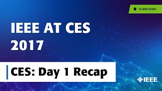 IEEE at CES  Day 1 recap [upl. by Beilul]