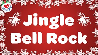 Jingle Bell Rock with Lyrics  Love to Sing Christmas Songs and Carols 🎁🎄 [upl. by Danell]