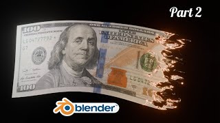 Burning Dollar Animation in Blender  Part 2 [upl. by Caspar901]