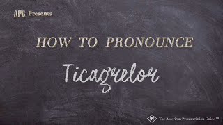 How to Pronounce Ticagrelor Real Life Examples [upl. by Nauqahs305]