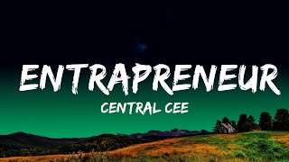 Central Cee  Entrapreneur Lyrics [upl. by Adnuhsal]