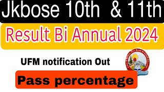 Jkbose 10th 11th Bi Annual Result UFM notification big update must watch pass percentage [upl. by Naujled]