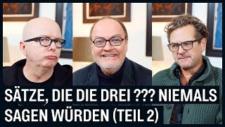 Die drei   Best of quotSätze die Die drei  niemals sagen würdenquot Teil 2 mit den Sprechern [upl. by Norword]