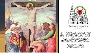 🔴 2⁠ ⁠Tygodniowe Nabożeństwo Pasyjne— 28022024 – 🔉 NA ŻYWO  Luteranie Pszczyna [upl. by Akirehs]